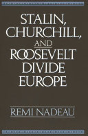 Stalin, Churchill, and Roosevelt divide Europe