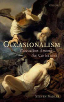 Occasionalism : causation among the Cartesians