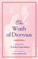 The wrath of Dionysus : a novel