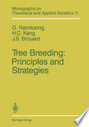 Tree Breeding: Principles and Strategies Principles and Strategies
