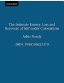 The intimate enemy : loss and recovery of self under colonialism