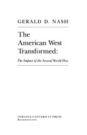 The American West transformed : the impact of the Second World War