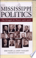 Mississippi politics : the struggle for power, 1976-2006