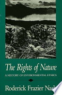 The rights of nature : a history of environmental ethics