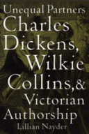 Unequal partners : Charles Dickens, Wilkie Collins, and Victorian authorship