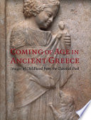 Coming of age in ancient Greece : images of childhood from the classical past