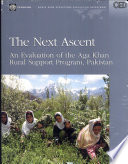 The Next Ascent : an Evaluation of the Aga Khan Rural Support Program, Pakistan.