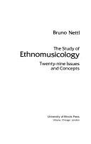The study of ethnomusicology : twenty-nine issues and concepts