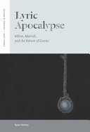 Lyric apocalypse : Milton, Marvell, and the nature of events