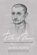 Path of thorns : Soviet Mennonite life under Communist and Nazi rule