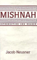 The Mishnah : introduction and reader