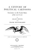 A century of political cartoons : caricature in the United States from 1800 to 1900