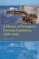 A history of Portuguese overseas expansion, 1400-1668