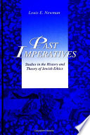 Past imperatives : studies in the history and theory of Jewish ethics