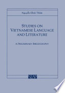 Studies on Vietnamese language and literature : a preliminary bibliography