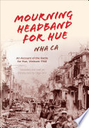 Mourning headband for Hue : an account of the battle for Hue, Vietnam 1968