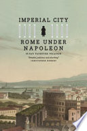 Imperial city : Rome under Napoleon