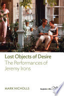 Lost objects of desire : the performances of Jeremy Irons