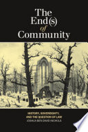 The end(s) of community : history, sovereignty, and the question of law