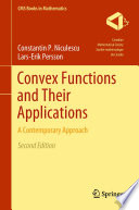 Convex Functions and Their Applications A Contemporary Approach