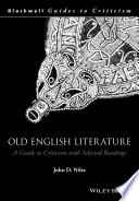 Old English literature : a guide to criticism with selected readings