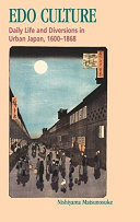 Edo culture : daily life and diversions in urban Japan, 1600-1868