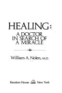 Healing: a doctor in search of a miracle