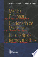 Medical Dictionary / Diccionario de Medicina / Dicionário de termos médicos english — spanish — portuguese / español — inglés — portugués / português — inglês — espanhol