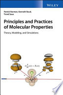 Principles and Practices of Molecular Properties : Theory, Modeling and Simulations.