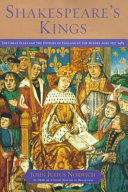 Shakespeare's kings : the great plays and the history of England in the Middle Ages, 1337-1485