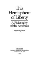 This hemisphere of liberty : a philosophy of the Americas