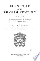Furniture of the Pilgrim century, 1620-1720 : including colonial utensils and hardware