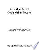 Salvation for all : God's other peoples