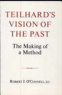 Teilhard's vision of the past : the making of a method