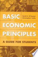 Basic economic principles : a guide for students