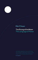 The rising of the moon : the language of power