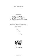 Religious culture in the sixteenth century : preaching, rhetoric, spirituality and reform