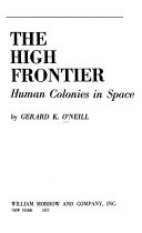 The high frontier : human colonies in space