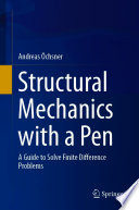 Structural mechanics with a pen : a guide to solve finite difference problems