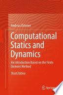 Computational statics and dynamics : an introduction based on the finite element method