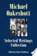 Michael Oakeshott : selected works and writings