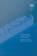 The Employment Situation of People with Disabilities : Towards Improved Statistical Information.