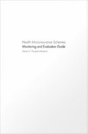 Health Microinsurance Schemes, 2 : Practical indications ; Monitoring and Evaluation Guide.