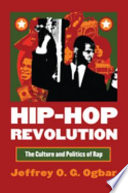 Hip-hop revolution : the culture and politics of rap