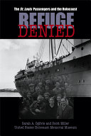 Refuge denied : the St. Louis passengers and the Holocaust
