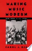 Making music modern : New York in the 1920s