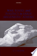 War, food, and politics in early Hellenistic Athens