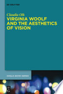 Virginia Woolf and the Aesthetics of Vision.