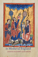 Learning Hebrew in medieval England  : Christian scholars and the Longleat House Grammar