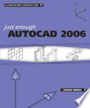 Just Enough AutoCADa. 2006.
